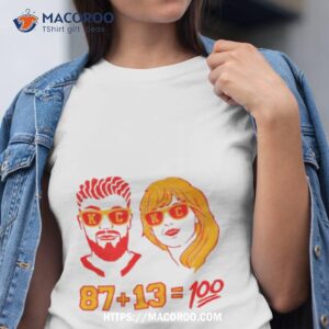 Taylor’s Travis Kelce 87+13=100 Shirt