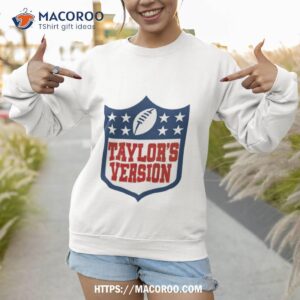 taylor s version football shirt sweatshirt