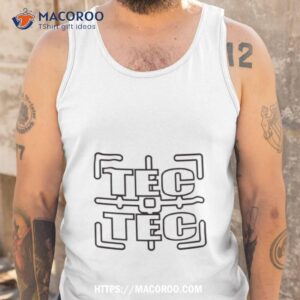 Tecca Tec Tec Shirt 3 tecca tec tec shirt tank top