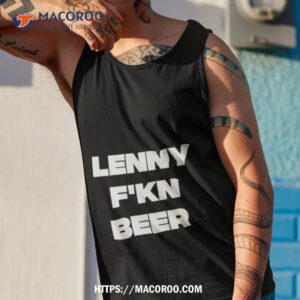 ted lasso lenny f kn beer shirt tank top 1