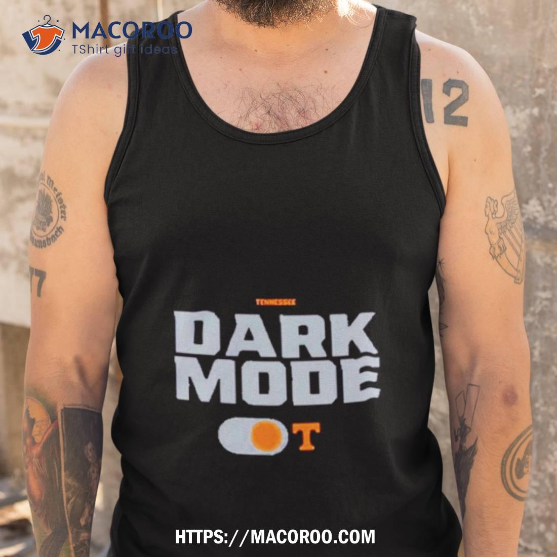 Tennessee Dark Mode Shirt Tennessee Dark Mode Shirt