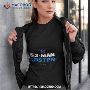 Tennessee Titans 53 Man Roster Shirt