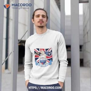 tennessee titans vs baltimore ravens gameday london 15 october 2023 shirt sweatshirt 1