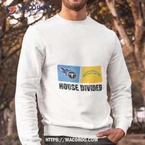 tennessee titans vs los angeles chargers house divided shirt sweatshirt