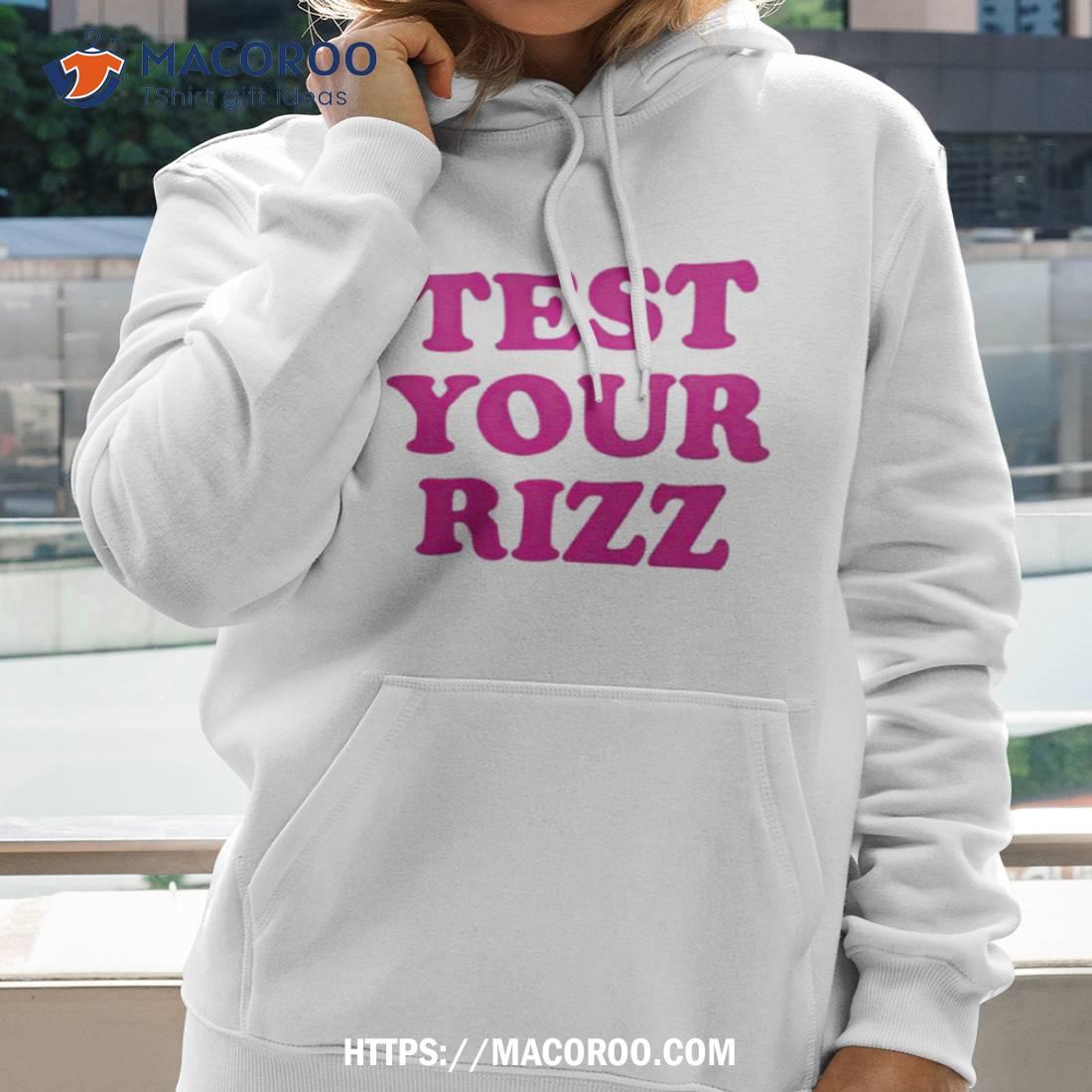 Test Your Rizz Shirt Test Your Rizz Shirt