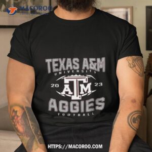 Texas A&m Aggies 2023 Football Schedule Shirt