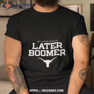 Texas Longhorns Champion Red River Rivalry Slogan Shirt Texas Longhorns Champion Red River Rivalry Slogan Shirt