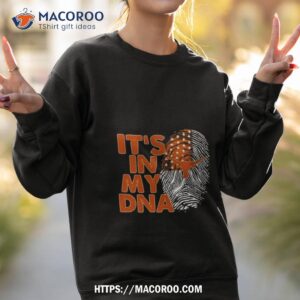texas longhorns football 2023 it s in my dna shirt sweatshirt 2