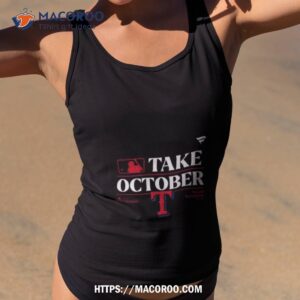 Texas Rangers 2023 Take October Postseason Locker Room Shirt