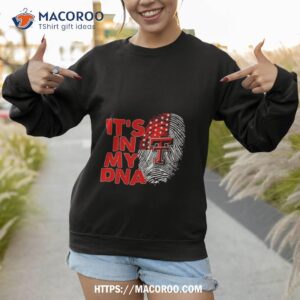 texas tech red raiders football 2023 it s in my dna shirt sweatshirt 1