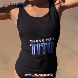 Thank You Tito Shirt