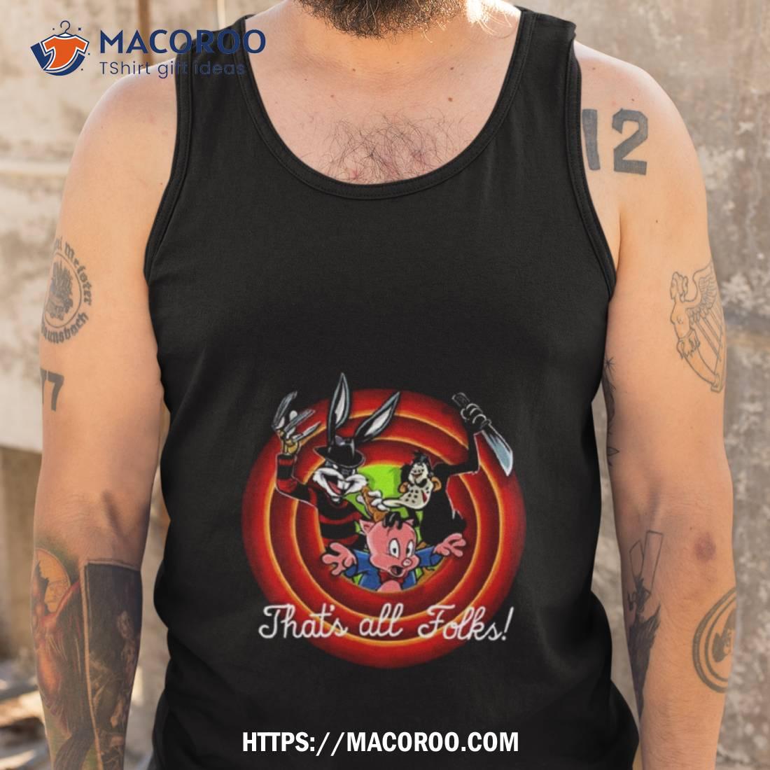 That’s All Folks Slasher Tunes Shirt That’s All Folks Slasher Tunes Shirt
