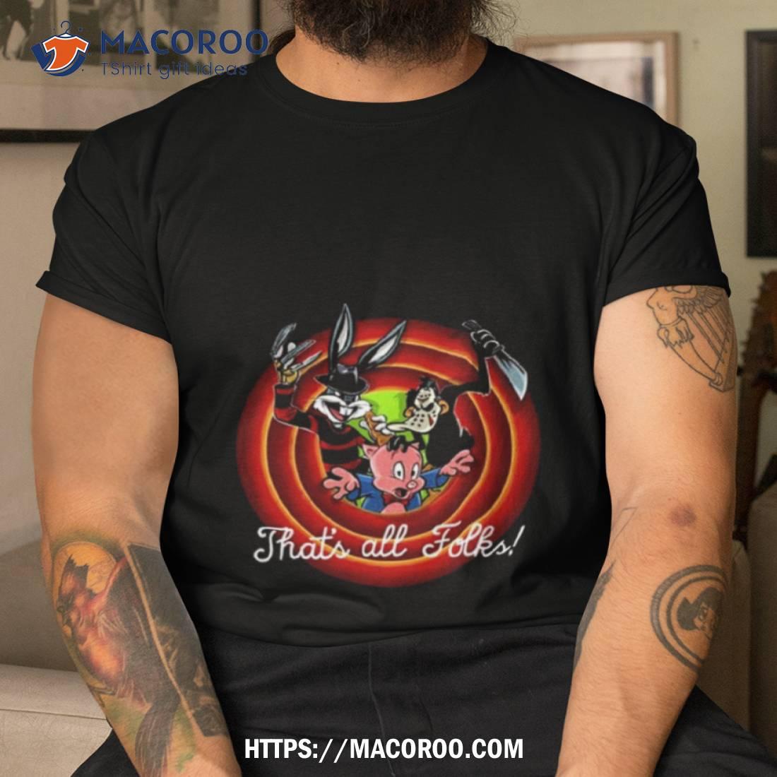 That’s All Folks Slasher Tunes Shirt That’s All Folks Slasher Tunes Shirt