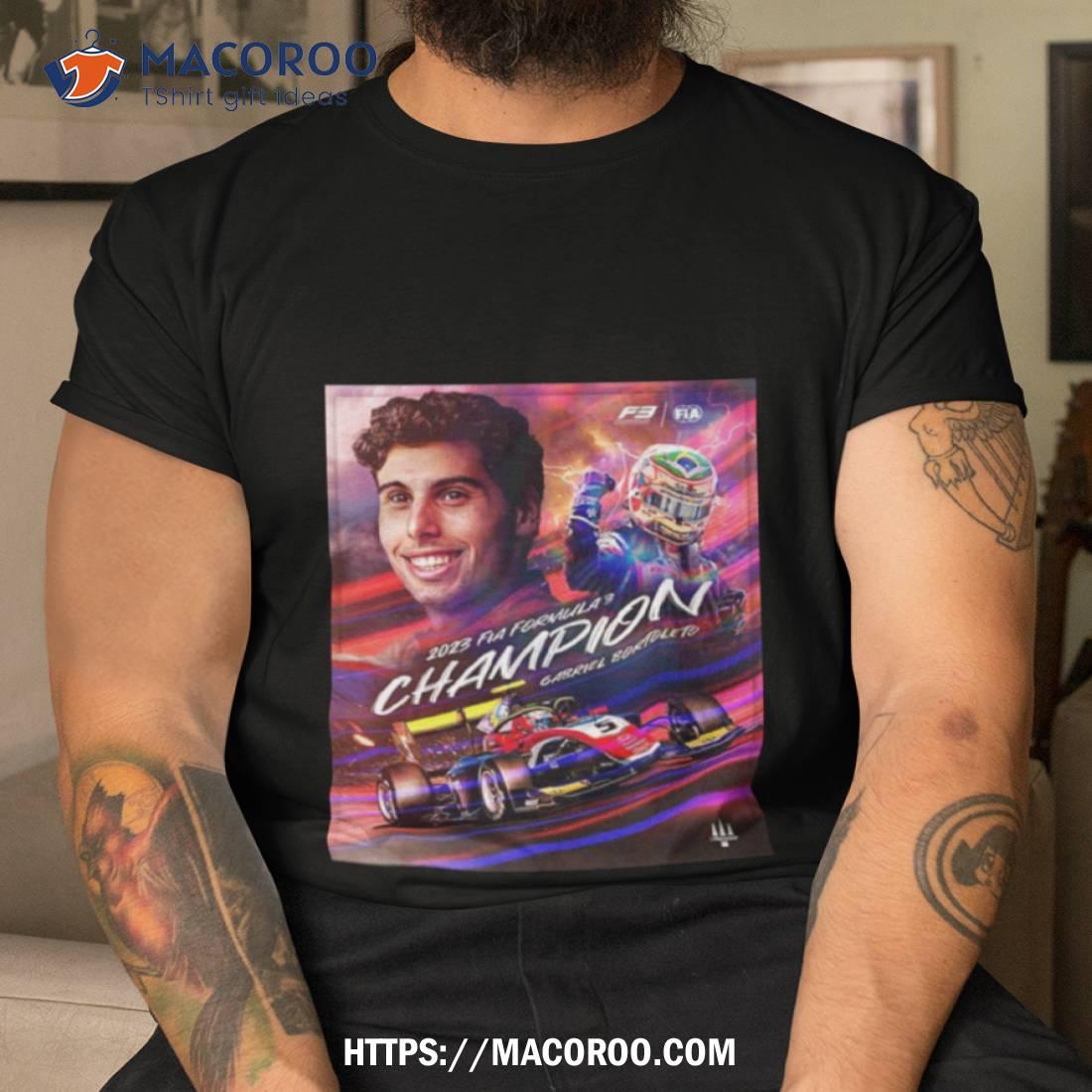 The 2023 Fia Formula 3 Champion Is Gabriel Bortoleto Unisex Shirt The 2023 Fia Formula 3 Champion Is Gabriel Bortoleto Unisex Shirt