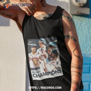 the atlanta braves are nl east champions for the 6th straight season for the a shirt tank top 1
