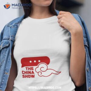 The China Show Shirt