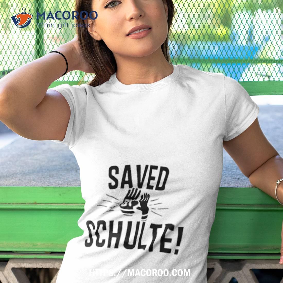 The Crew Saved By Schulte Shirt The Crew Saved By Schulte Shirt