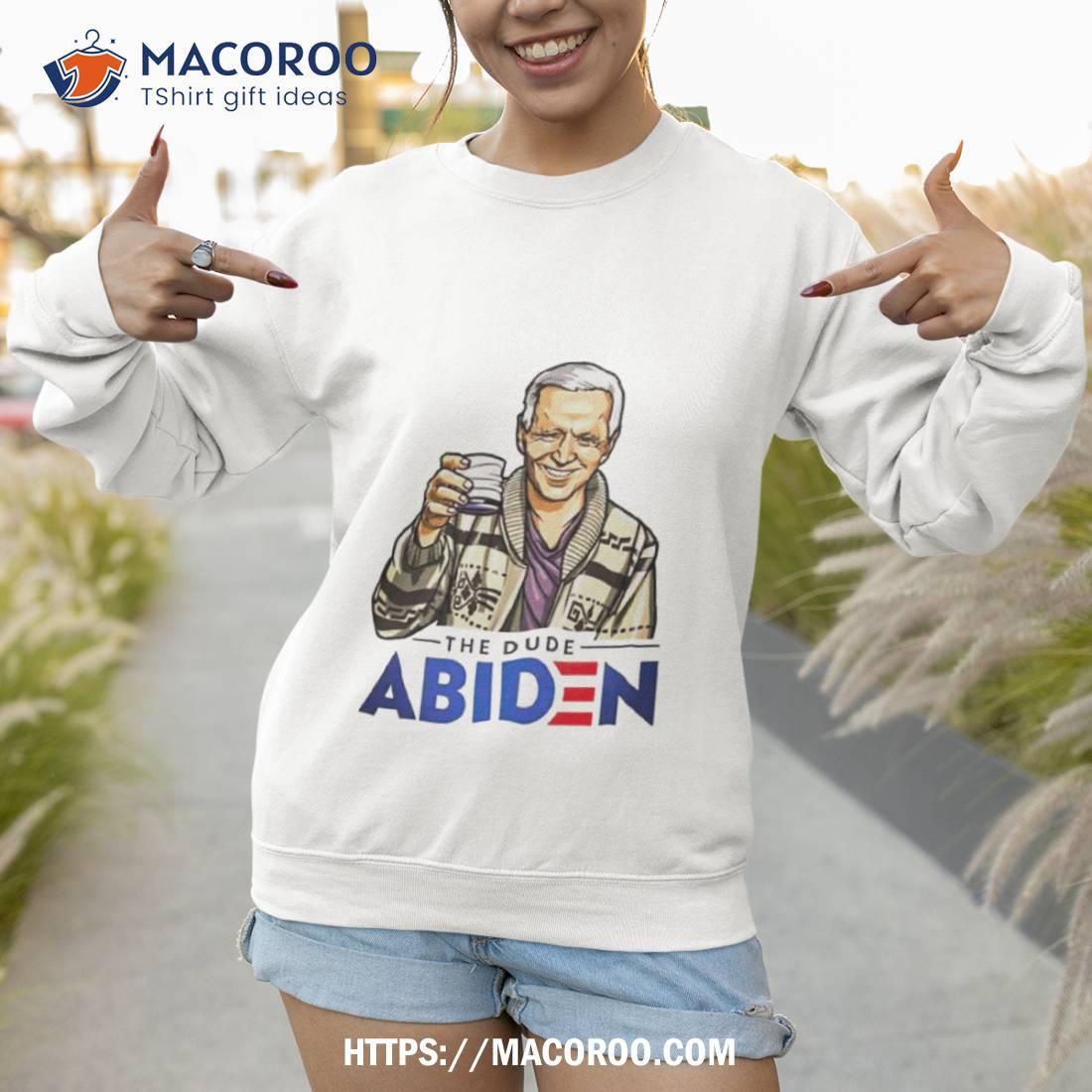 The Dude Abiden Shirt The Dude Abiden Shirt