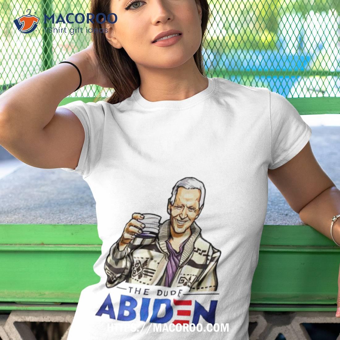 The Dude Abiden Shirt The Dude Abiden Shirt