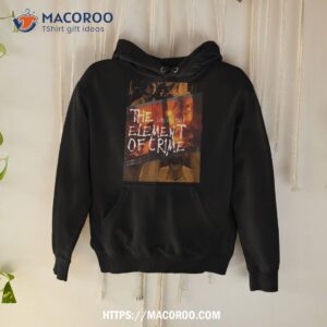 The Element Of Crime Shirt