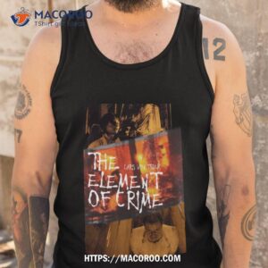 the element of crime shirt tank top