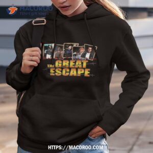 the great escape shirt hoodie 3