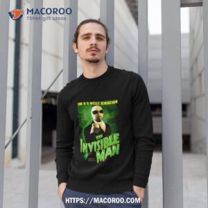 the invisible man shirt sweatshirt 1