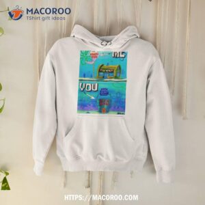 The Krusty Krab Me Chumbucket You Shirt