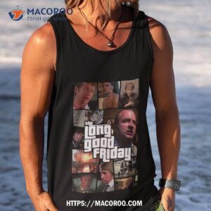the long good friday poster shirt tank top