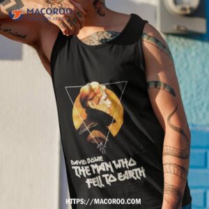 The Man Who Fell To Earth Shirt 3 the man who fell to earth shirt tank top 1