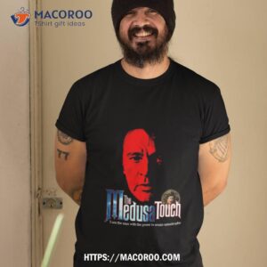 The Medusa Touch Shirt The Medusa Touch Shirt