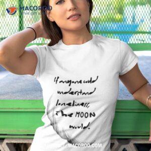 the moon quote where the crawdads sing shirt tshirt 1