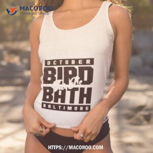 The O’s October Birdbath Baltimore T Shirt