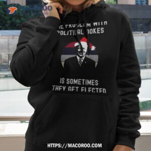 the problem with political jokes funny christmas anti biden shirt hoodie 2
