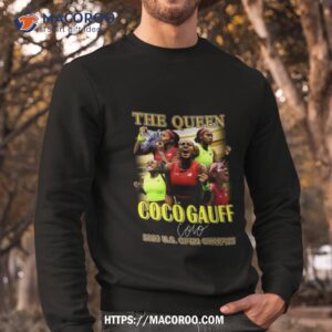 the queen coco gauff 2023 us open champion signature shirt sweatshirt