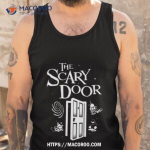 the scary door halloween shirt tank top