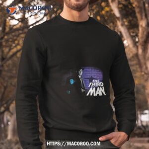 The Third Man Shirt 2 the third man shirt sweatshirt
