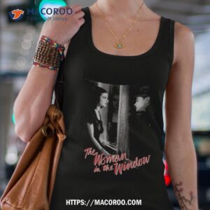 The Woman In The Window Shirt 2 the woman in the window shirt tank top 4