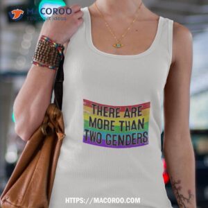 There Are More Than Two Genders Shirt