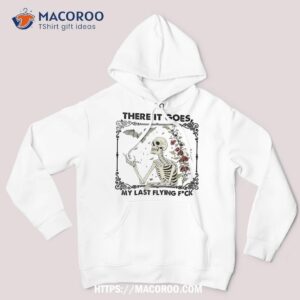 There It Goes My Last Flying F Skeletons Funny Halloween Shirt