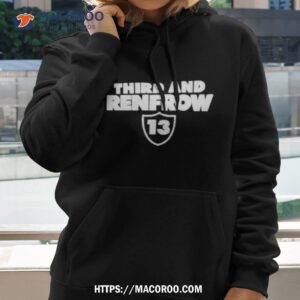 Third And Renfrow 13 Shirt 2 third and renfrow 13 shirt hoodie 2