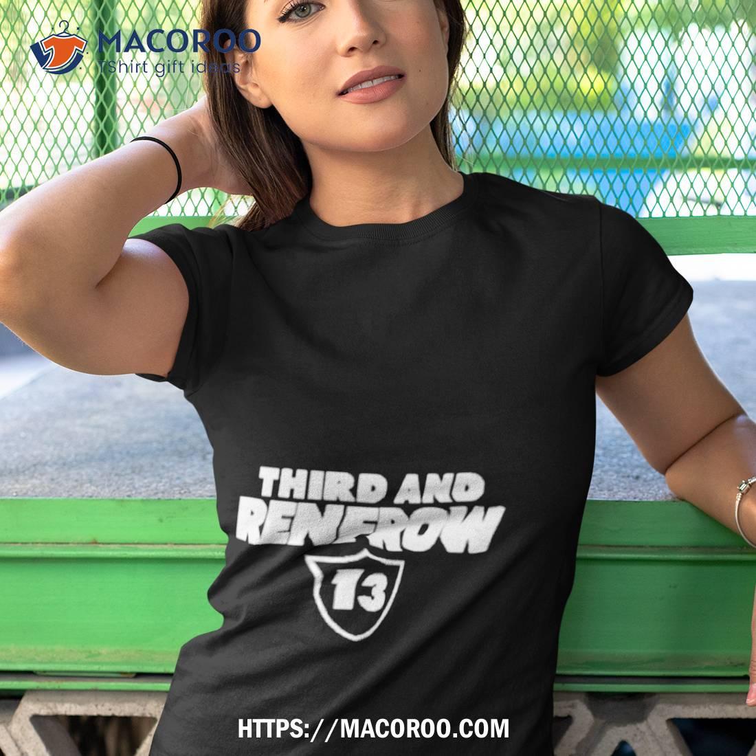 Third And Renfrow 13 Shirt Third And Renfrow 13 Shirt