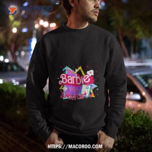 this barbie is a dentisshirt sweatshirt