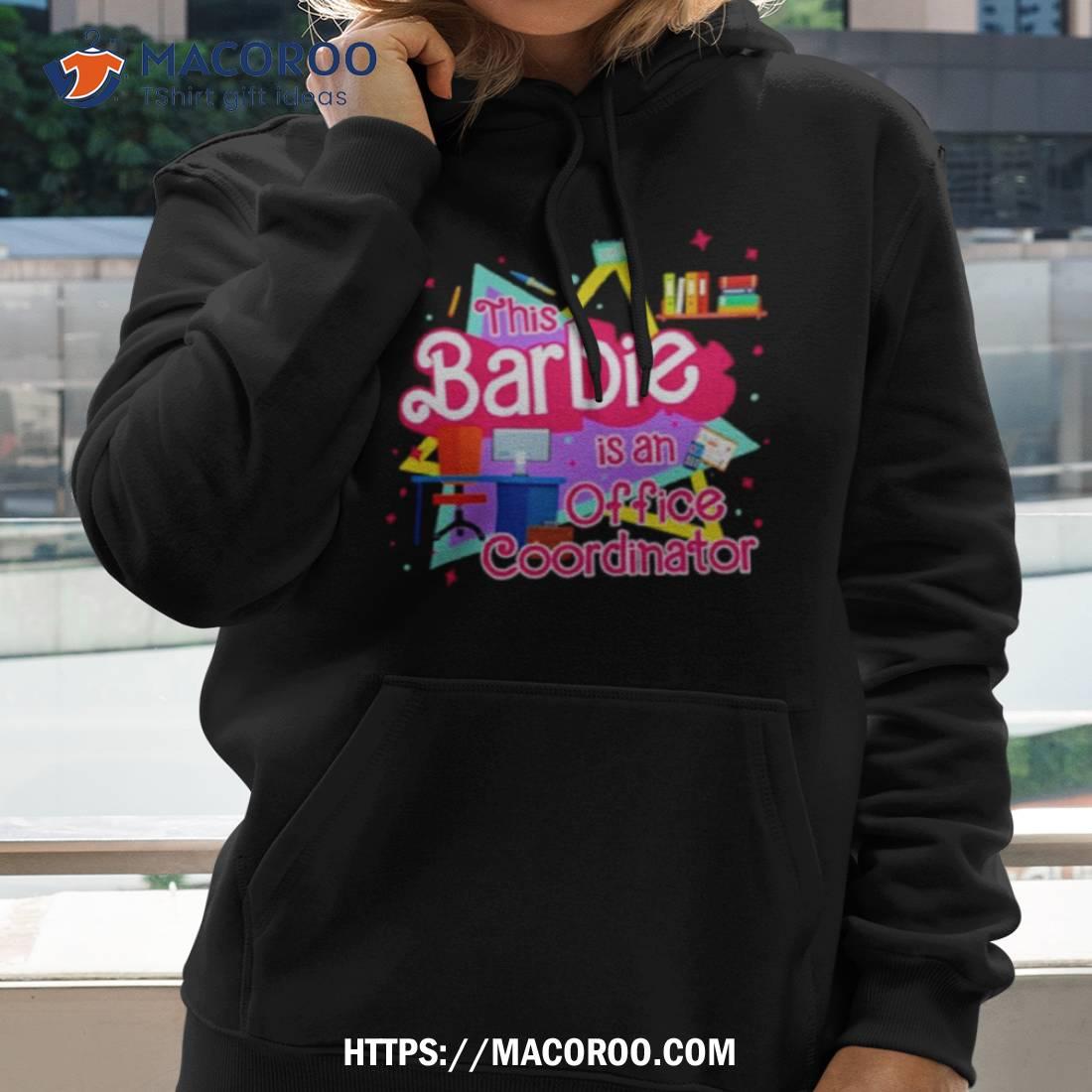This Barbie Is An Office Coordinator Shirt This Barbie Is An Office Coordinator Shirt