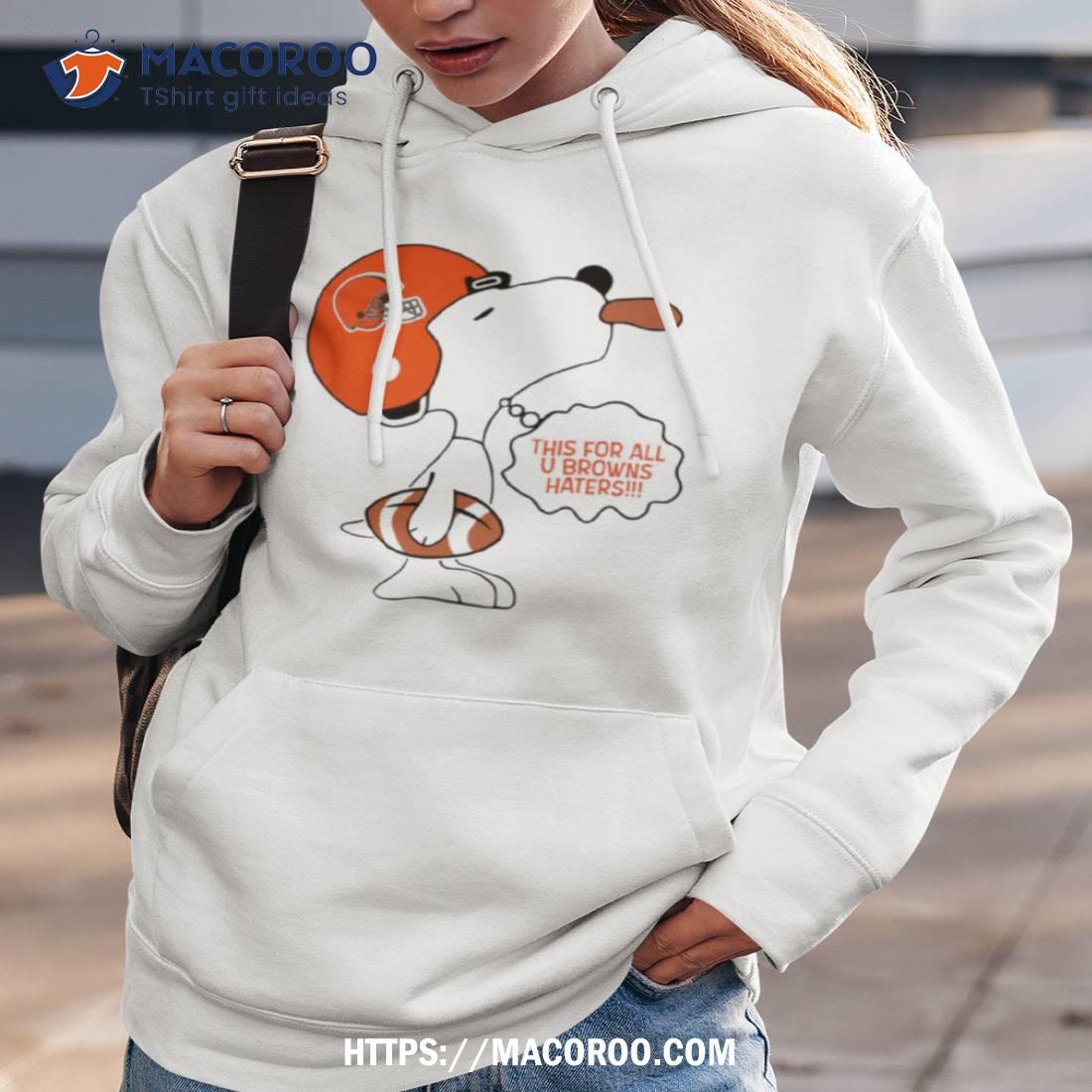 This For All U Browns Haters Shirt This For All U Browns Haters Shirt