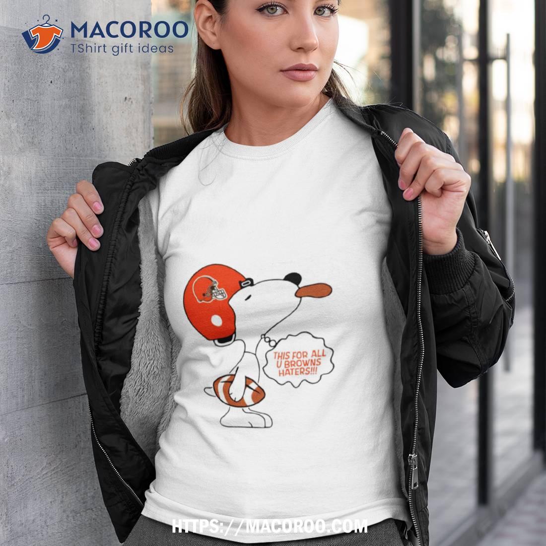 This For All U Browns Haters Shirt This For All U Browns Haters Shirt