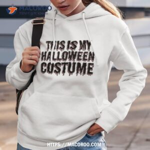 this is my halloween costume shirt hoodie 3