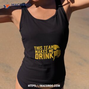 This Team Makes Me Drink Vikings Shirt