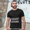 Thought Criminal Shirt