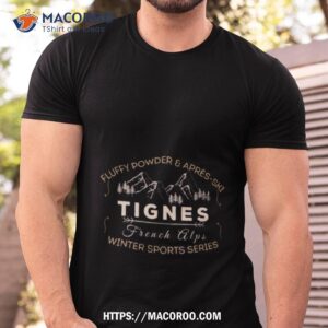 Tignes Winter Sports Fluffy Powder & Aprs Ski Shirt